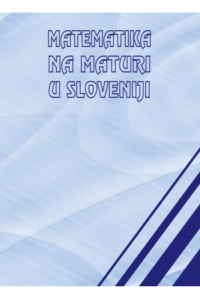 Matematika na maturi u Sloveniji - naslovnica