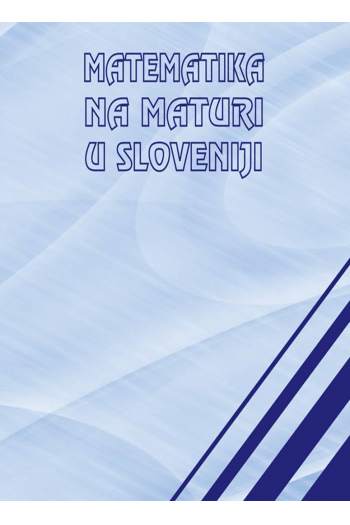 Matematika na maturi u Sloveniji - naslovnica