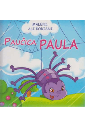 Maleni ali korisni / Paučica Paula knjiga