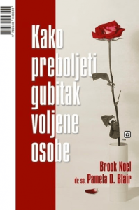 Kako preboljeti gubitak voljene osobe - naslovnica