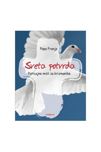 Sveta potvrda - Poticajne misli za krizmanike - naslovnica