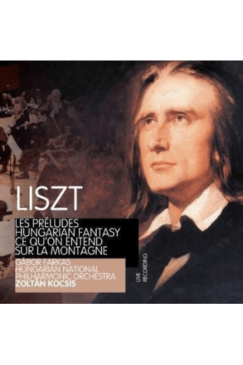 LISZT/KOCSIS/FARKAS - LES PRELUDES,HUNGARIAN FANTASY CD - omot