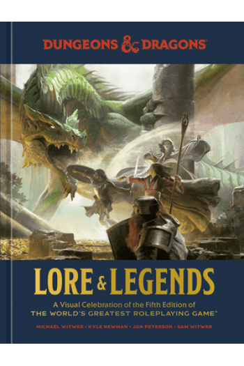 Lore & Legends: A Visual Celebration of the Fifth Edition of the Worlds Greatest Roleplaying Game - naslovnica