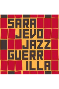 Sarajevo Jazz Guerrilla - Sarajevo Jazz Guerrilla CD - omot