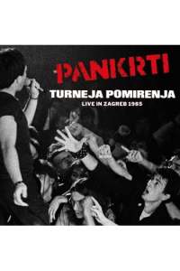 Pankrti - Turneja Pomirenja - Live in Zagreb 1985 CD - omot