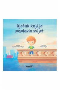 Slikovnica - Dječak koji je poplavio svijet