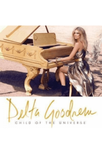 Goodrem, Delta - Child Of The Universe  (deluxe edition) CD - omot