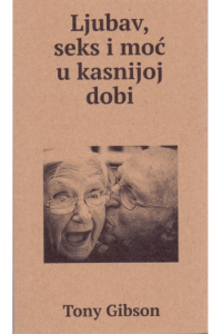 Ljubav, seks i moć u kasnijoj dobi - naslovnica