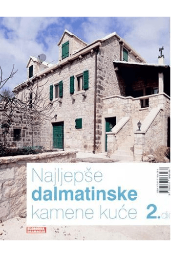 Najljepše dalmatinske kamene kuće 2. dio - naslovnica