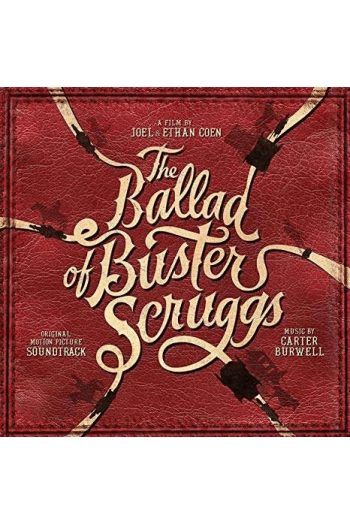 Carter Burwell - Ballad Of Buster Scruggs (Soundtrack) LP - omot