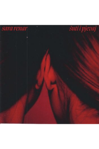Sara Renar - Šuti i pjevaj CD - omot