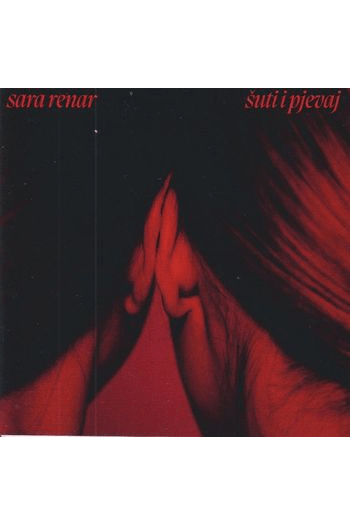 Sara Renar - Šuti i pjevaj CD - omot