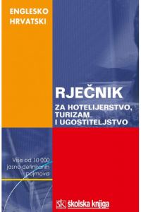 Englesko-hrvatski rječnik za hotelijerstvo, turizam i ugostitelj - naslovnica