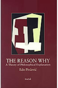 The Reason Why - A Theory of Philosophical Explanation - naslovnica