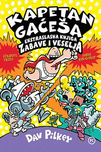 Kapetan Gaćeša – Ekstraslasna knjiga zabave i veselja (Strip) - naslovnica