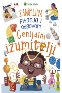 Zanimljiva pitanja i odgovori: Genijalni izumitelji - naslovnica