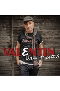 Valentin - Uzmi ili ostavi CD - omot
