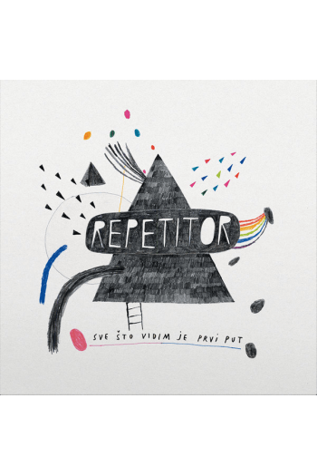Repetitor - Sve Što Vidim Je Prvi Put LP - omot