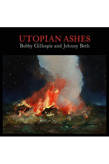 Bobby Gillespie & Jehnny Beth - Utopian Ashes LP - omot
