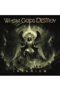 Whom Gods Destroy - Insanium CD - omot