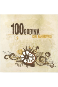Kristijan Rahimovski - 100 Godina CD - omot