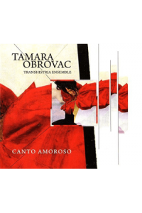 Tamara Obrovac, Transhistria Ensemble - Canto Amoros CD - omot
