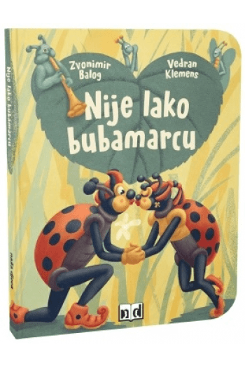 Nije lako Bubamarcu (Slikovnica) - naslovnica