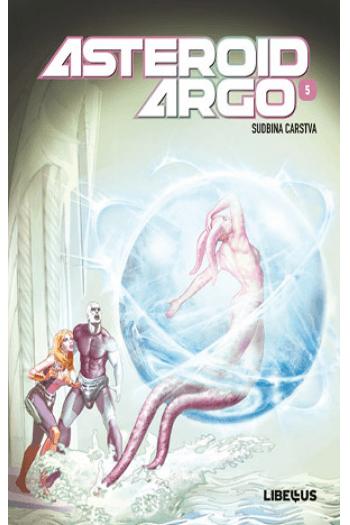 Asteroid Argo: Sudbina carstva #5 (Strip) - naslovnica