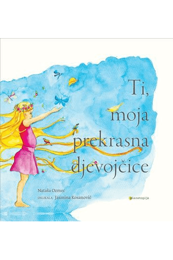 Ti, moja prekrasna djevojčice knjiga