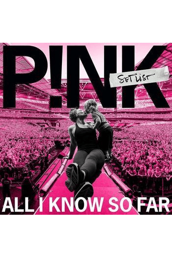 Pink - All I Know So Far: Setlist LP - omot