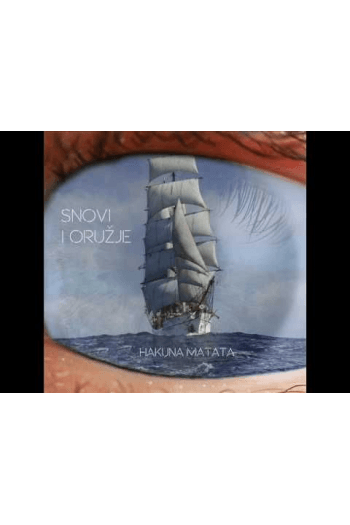 HAKUNA MATATA - Snovi i oružje CD CD - omot