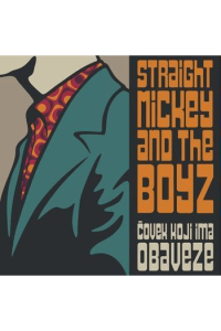 Straight Mickey & The Boyz - Čovek Koji Ima Obaveze Lp LP - omot