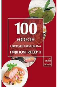 100 Vodećih hrvatskih restorana i njihovi recepti 2020/21 - naslovnica