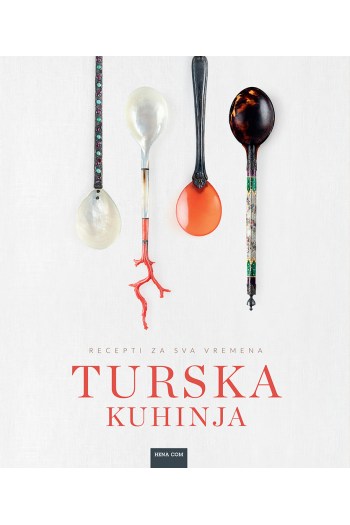 Turska kuhinja - recepti za sva vremena (Kuharica) - naslovnica