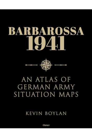 Barbarossa 1941: An Atlas of German Army Situation Maps - naslovnica