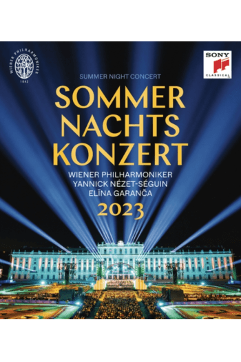 Yannick Nezet-Seguin and Wiener Philharmoniker,  Elina Garanča - Sommernachtskonzert 2023 Summer Night BD - omot