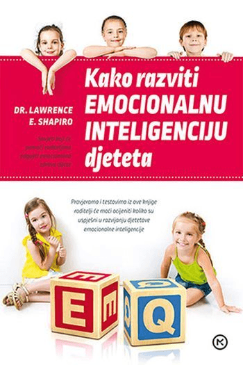 Kako razviti emocionalnu inteligenciju djeteta - naslovnica