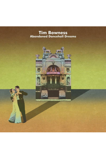 Tim Bowness - Abandoned Dancehall Dreams CD - omot