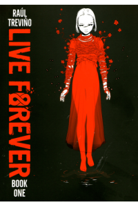 Live Forever, Vol. 1