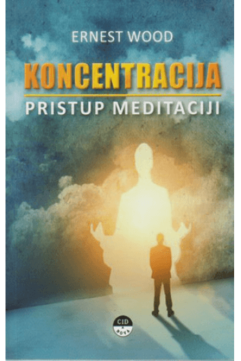 Koncentracija: pristup meditaciji - naslovnica