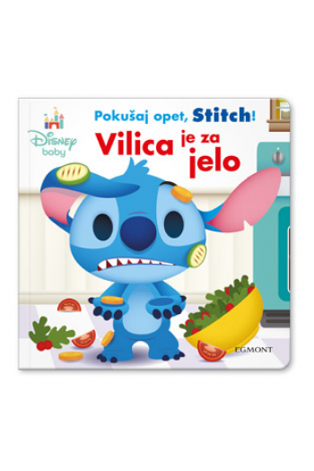Pokušaj opet, Stitch! Vilica je za jelo (Slikovnica) - naslovnica