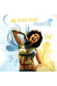 Ivana Kindl - Osjećaj CD - omot