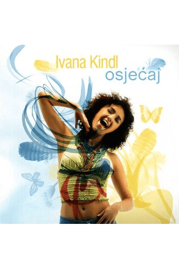 Ivana Kindl - Osjećaj CD - omot