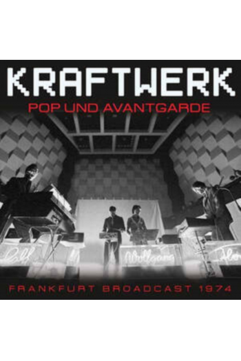 Kraftwerk - Pop Und Avantgarde: Frankfurt Broadcast 1974 CD - omot