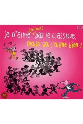 Various Artists - Classique -Je Naime Toujours Pas ,Mais Ca Jaime Bien CD - omot