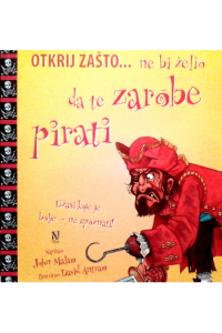Otkrij zašto... ne bi želio da te zarobe pirati !! (Slikovnica) - naslovnica
