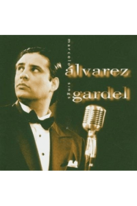 Alvarez, Marcelo - Sings Carlos Gardel CD - omot