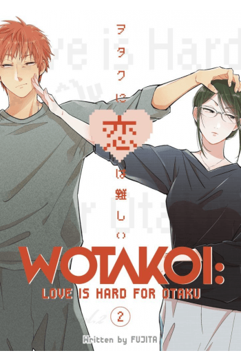 Wotakoi: Love Is Hard for Otaku, Vol. 02 manga izdanje