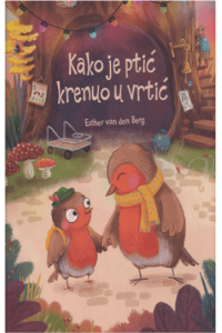 Kako je ptić krenuo u vrtić