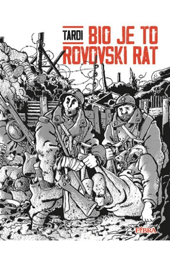 Bio je to rovovski rat (Strip) - naslovnica